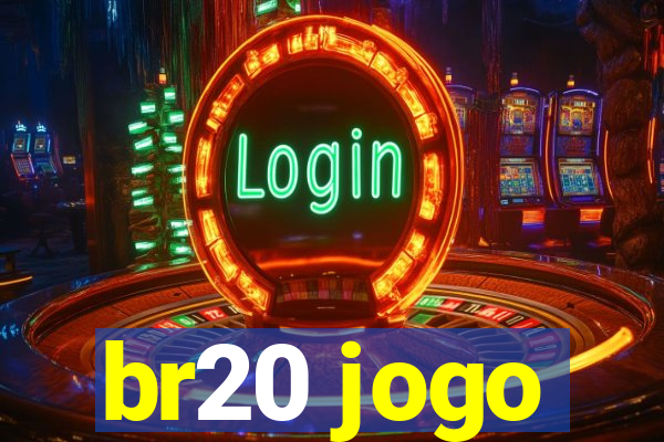 br20 jogo